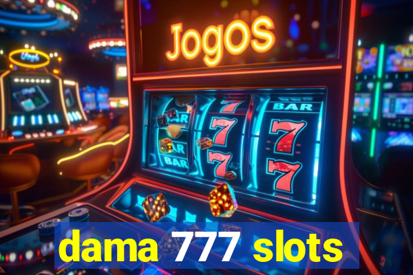 dama 777 slots